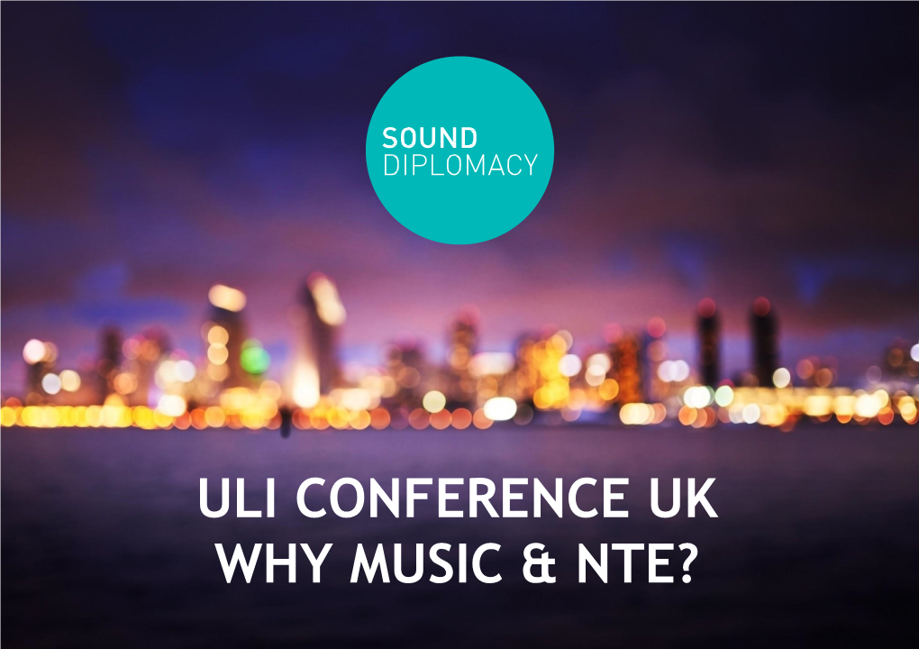 Uli Conference Uk Why Music & Nte?