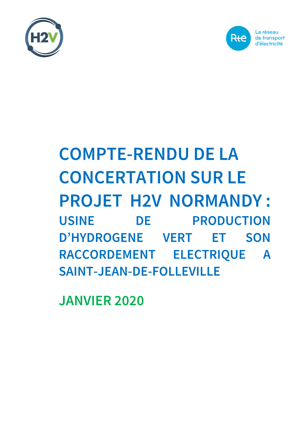 Compte-Rendu De La Concertation Sur Le Projet H2v Normandy : Usine De Production D’Hydrogene Vert Et Son Raccordement Electrique a Saint-Jean-De-Folleville