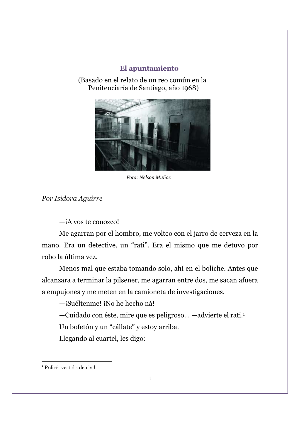 El Apuntamiento (Basado En El Relato De Un Reo Común En La Penitenciaría De Santiago, Año 1968)