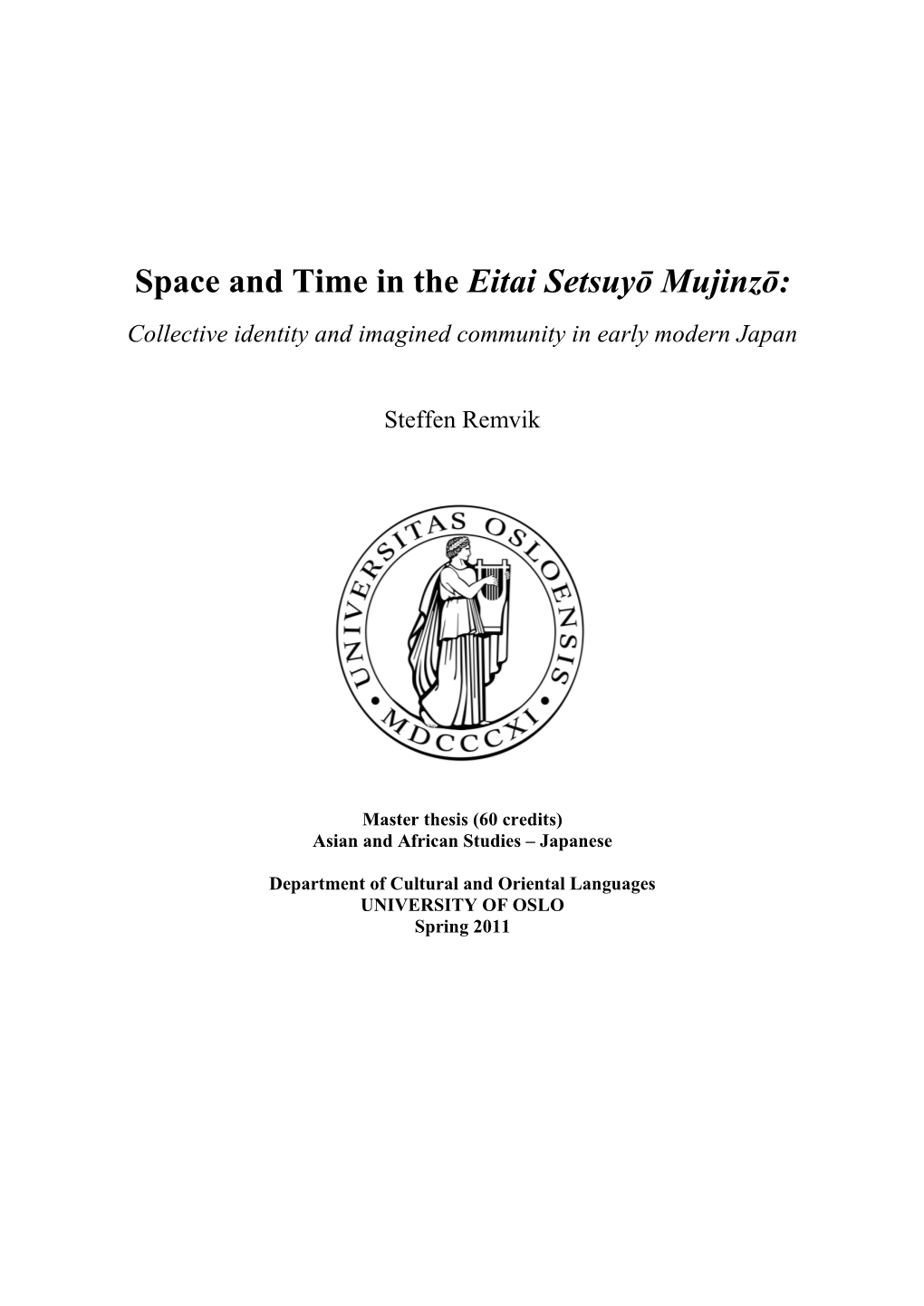 Space and Time in the Eitai Setsuyō Mujinzō: Collective Identity and Imagined Community in Early Modern Japan