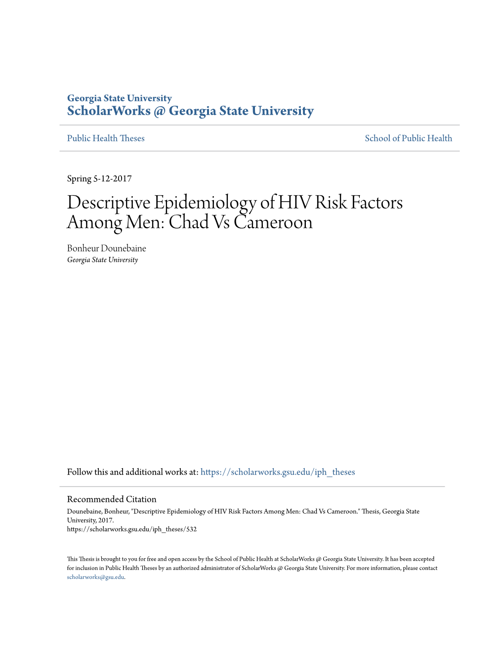 Descriptive Epidemiology of HIV Risk Factors Among Men: Chad Vs Cameroon Bonheur Dounebaine Georgia State University