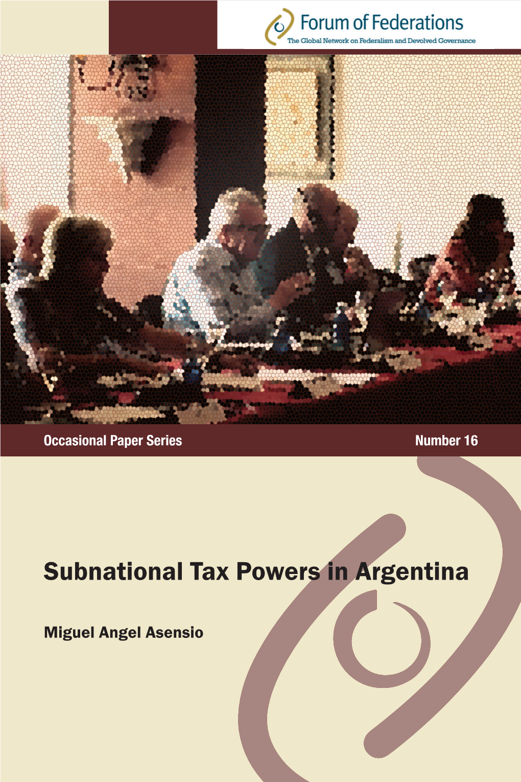 Subnational Tax Powers in Argentina