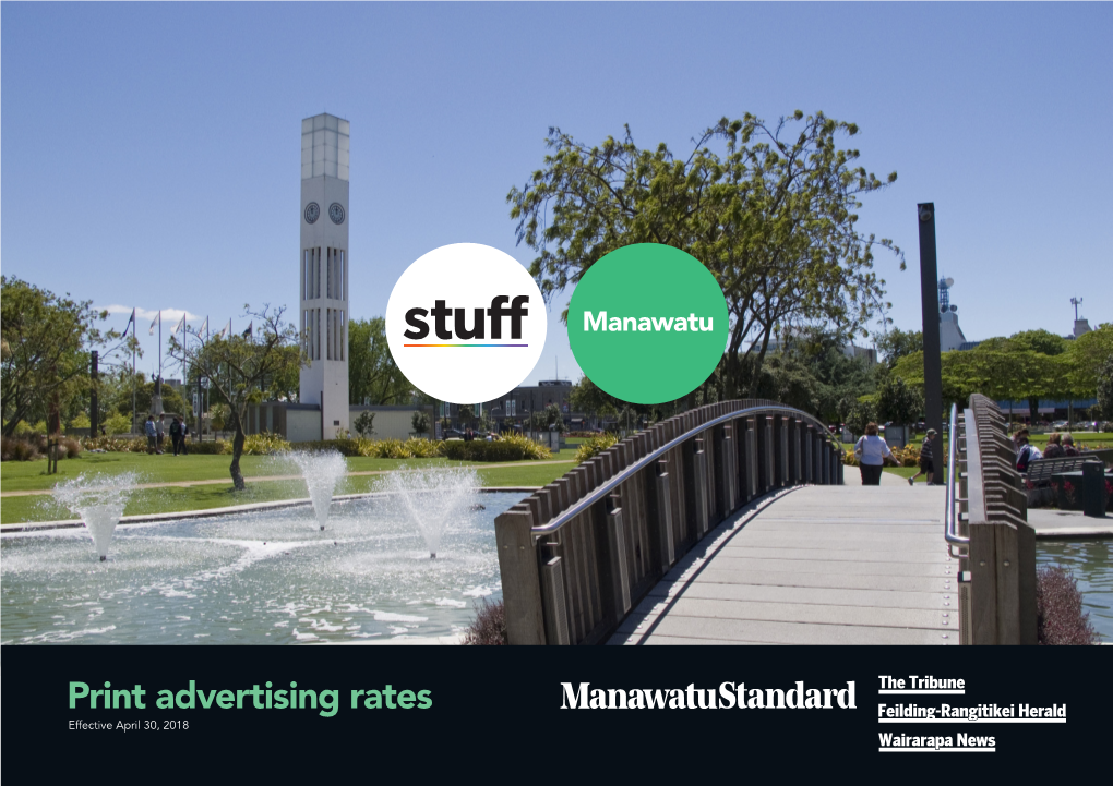 Print Advertising Rates Effective April 30, 2018 1: STUFF MANAWATU REGIONAL PRINT RATECARD Compact Display Advertising Sizes