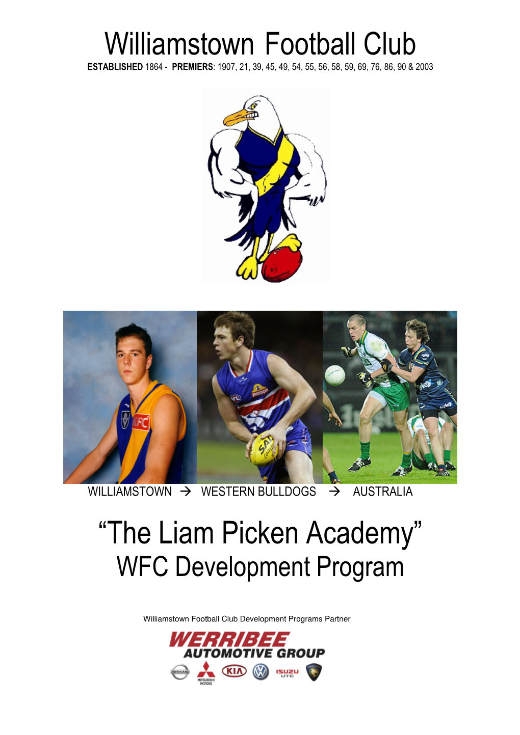 Williamstown Football Club “The Liam Picken Academy”