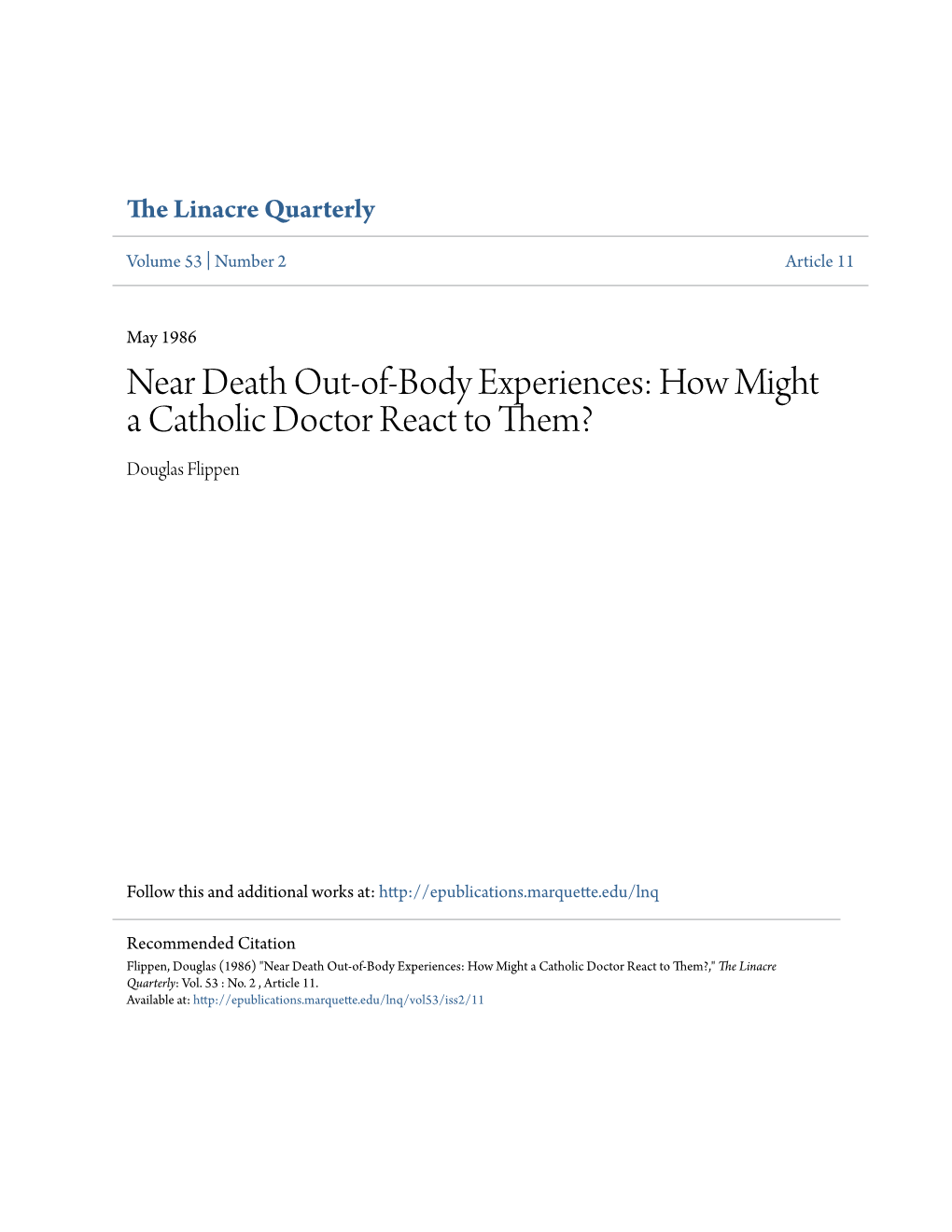 Near Death Out-Of-Body Experiences: How Might a Catholic Doctor React to Them? Douglas Flippen