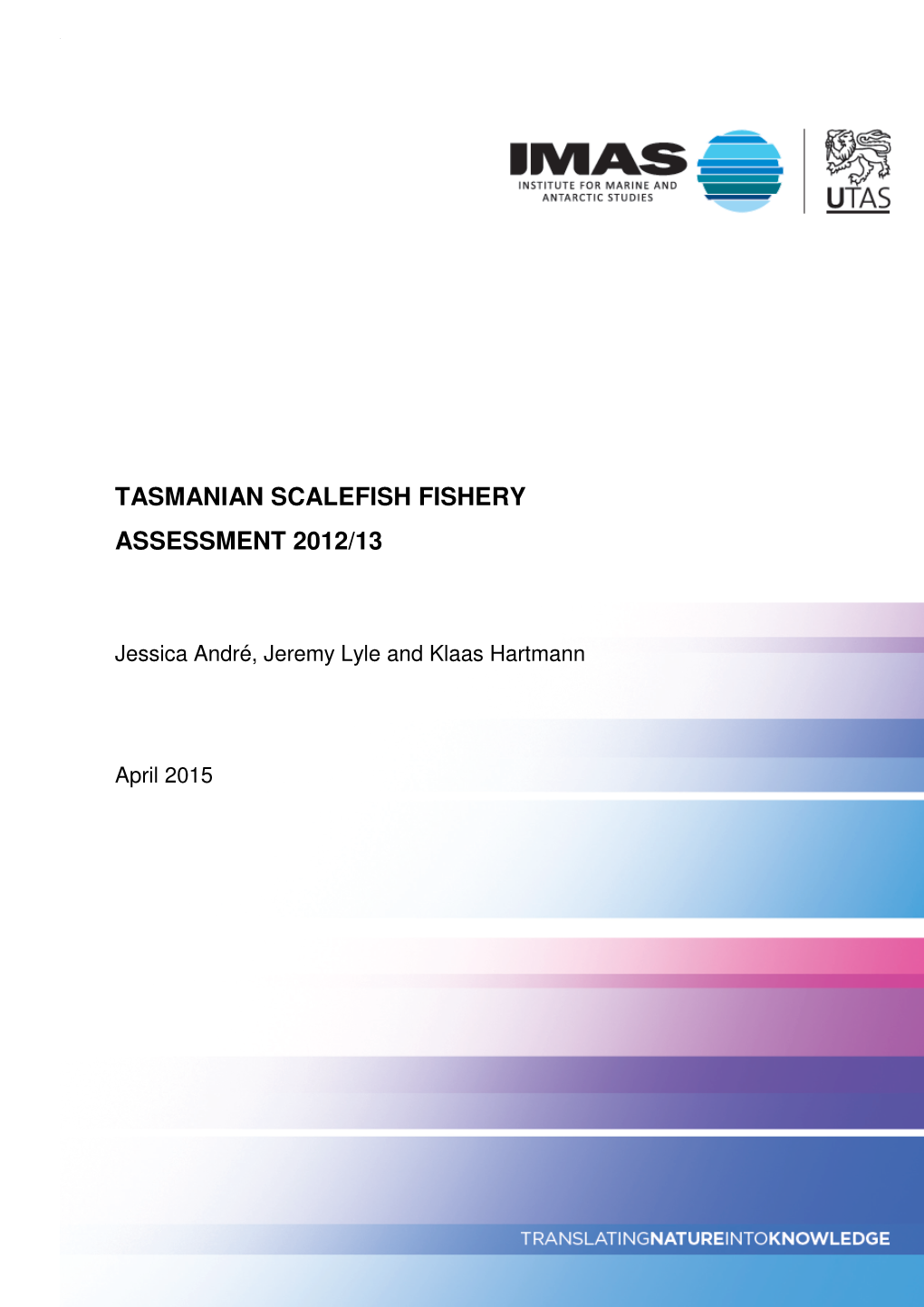 Tasmanian Scalefish Fishery 2012-13