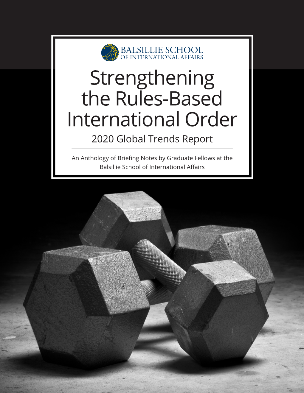 Strengthening the Rules-Based International Order 2020 Global Trends Report