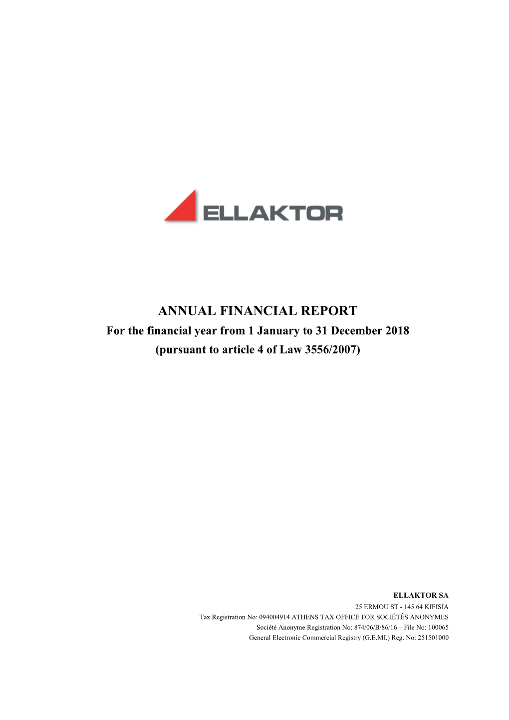 ANNUAL FINANCIAL REPORT for the Financial Year from 1 January to 31 December 2018 (Pursuant to Article 4 of Law 3556/2007)