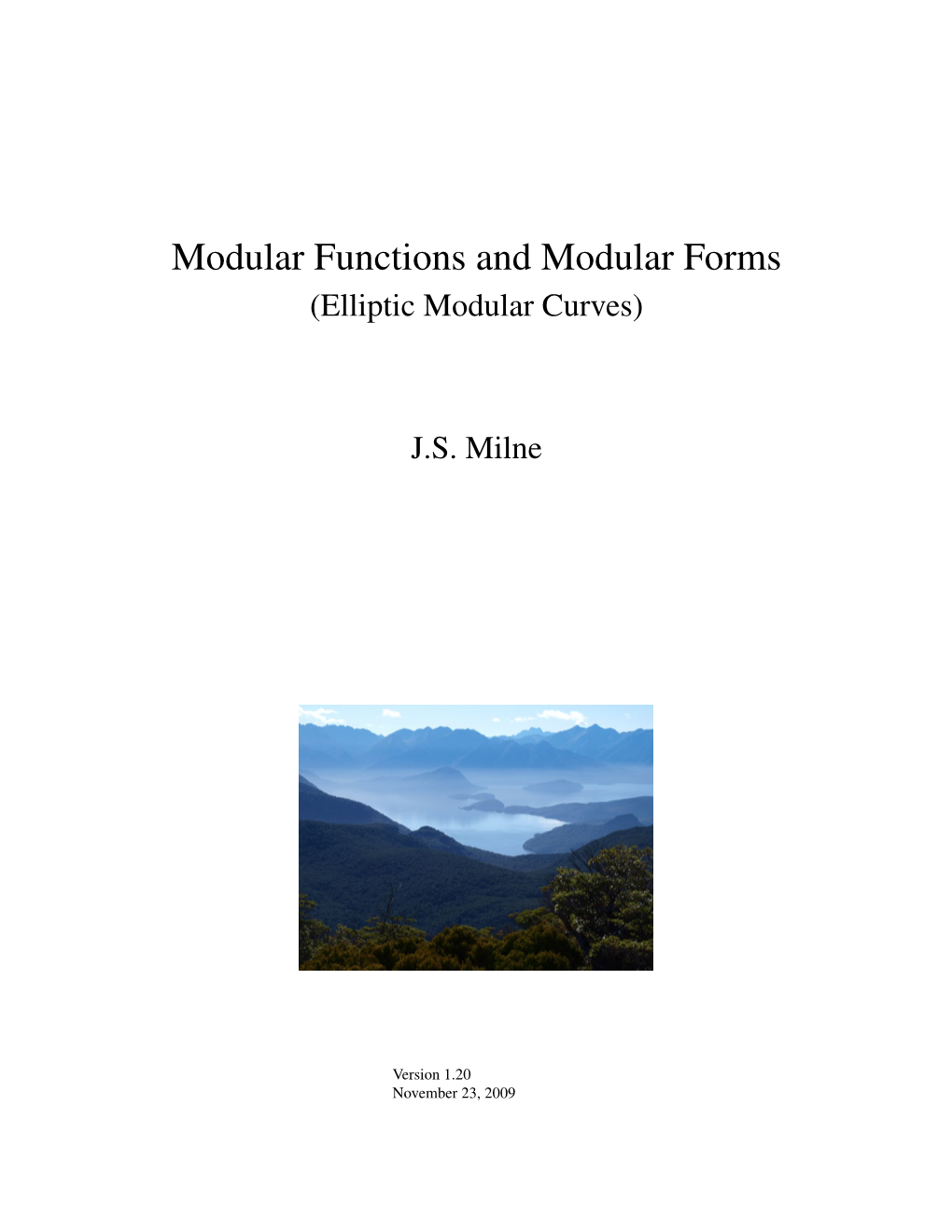 Modular Functions and Modular Forms (Elliptic Modular Curves)