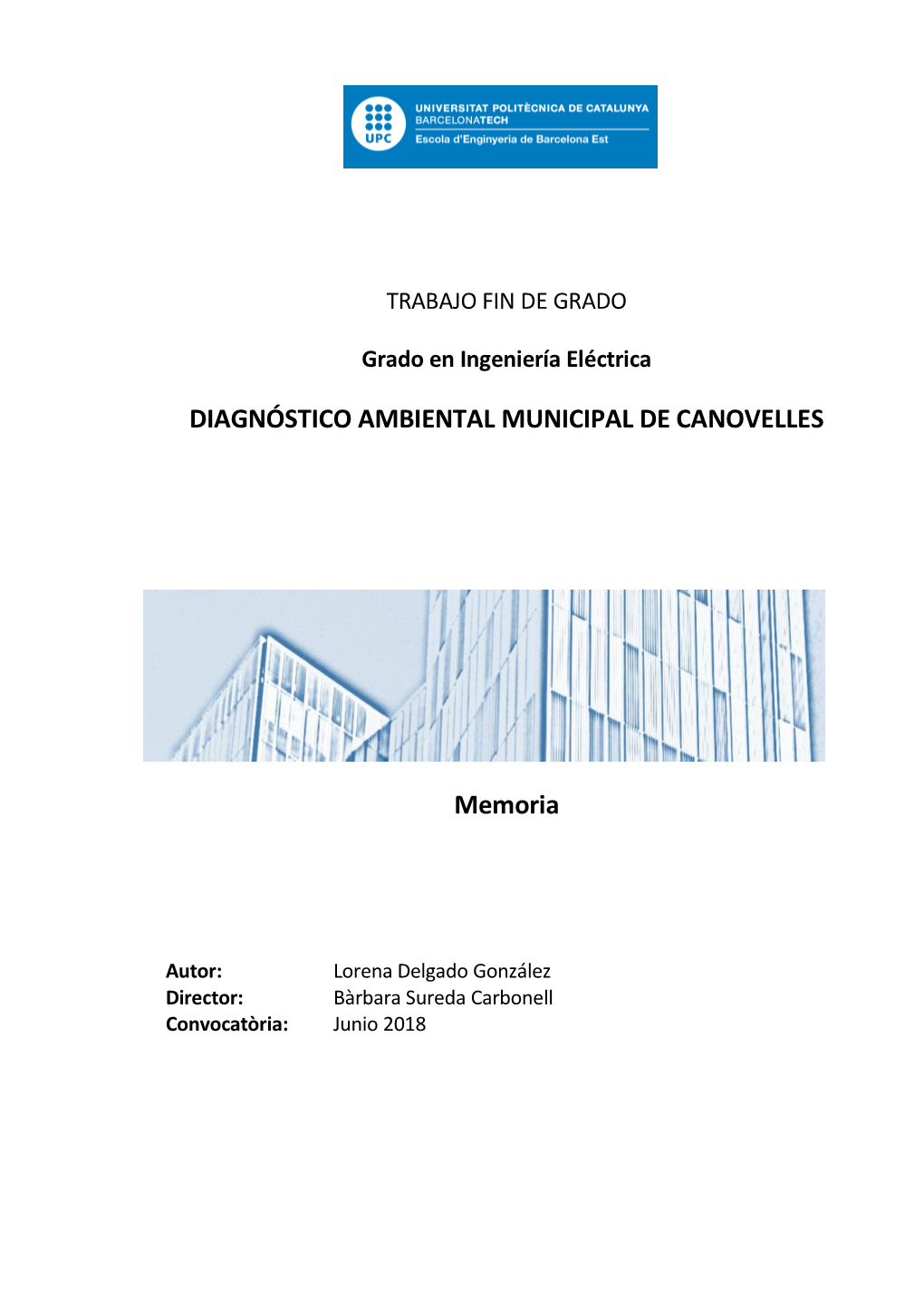 Grado En Ingeniería Eléctrica DIAGNÓSTICO AMBIENTAL MUNICIPAL DE CANOVELLES Memoria