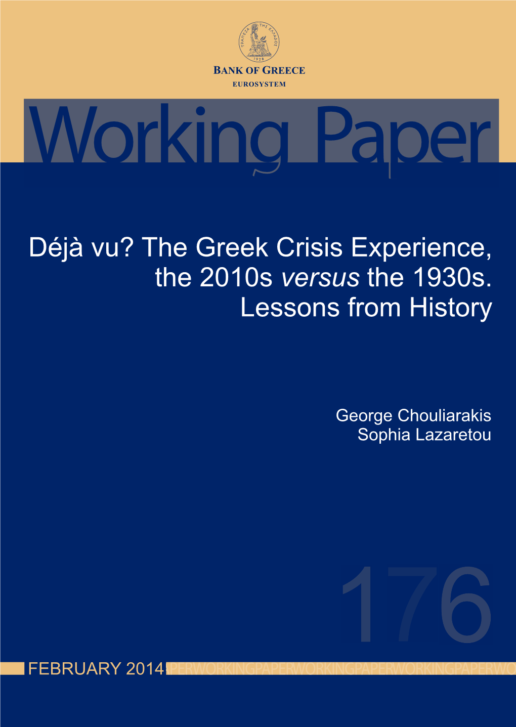 DÉJÀ VU? the GREEK CRISIS EXPERIENCE, the 2010S VERSUS the 1930S