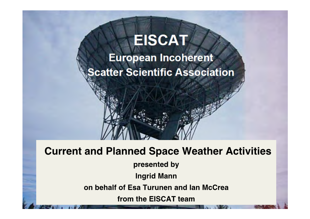 EISCAT for Space Weather Applications