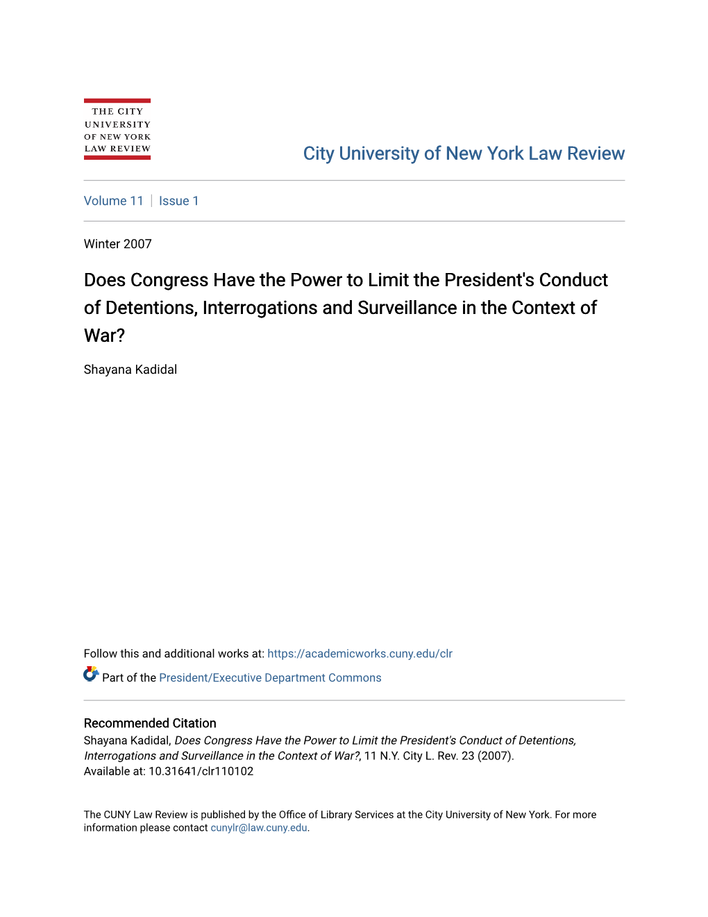 Does Congress Have the Power to Limit the President's Conduct of Detentions, Interrogations and Surveillance in the Context of War?