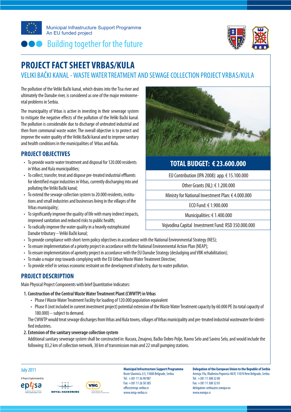 Project Fact Sheet VRBAS/KULA VELIKI BAČKI KANAL - WASTE WATER TREATMENT and SEWAGE COLLECTION PROJECT Vrbas/Kula