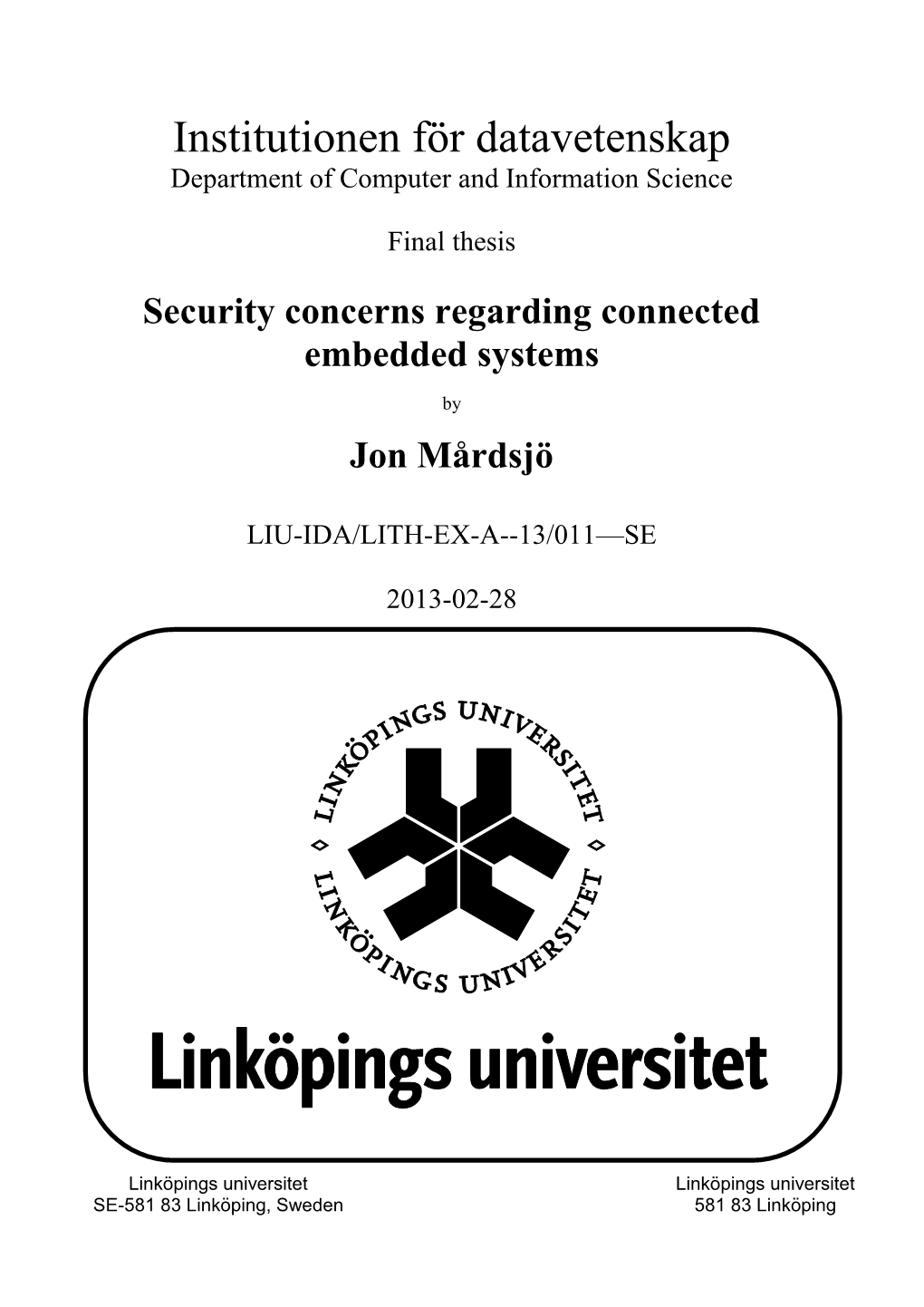 Security Concerns Regarding Connected Embedded Systems