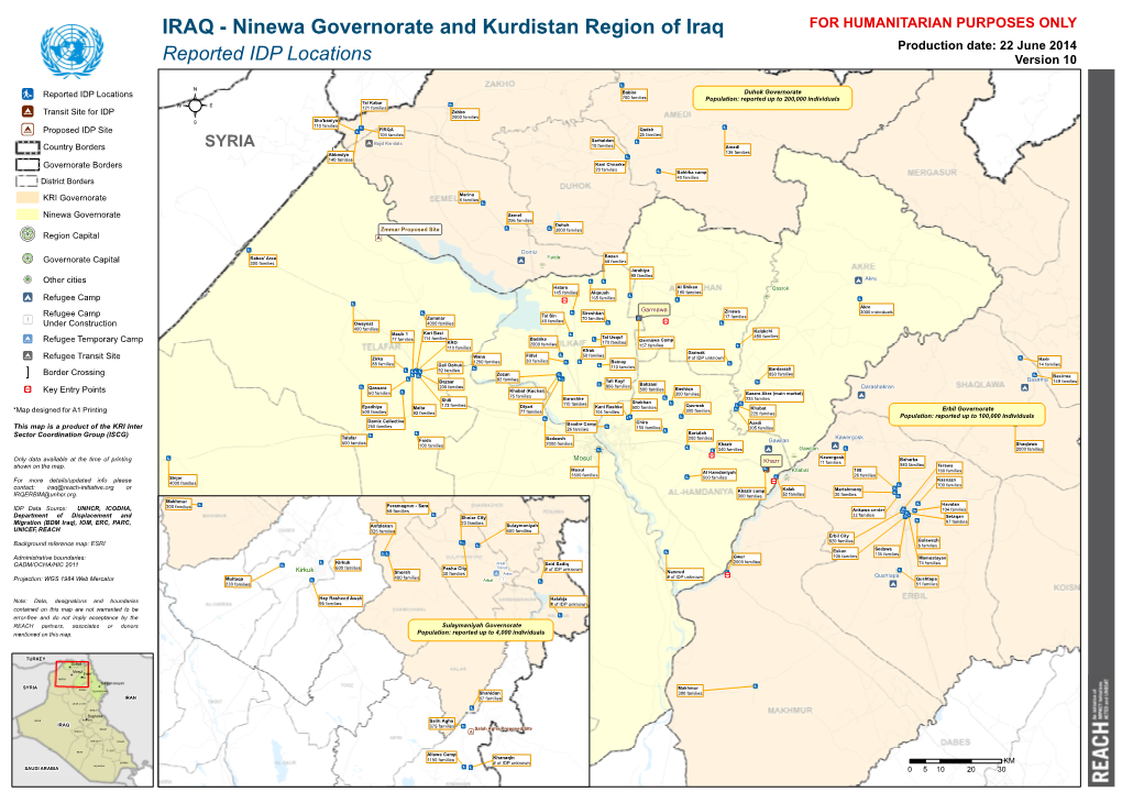 Ninewa Governorate and Kurdistan Region of Iraq for HUMANITARIAN PURPOSES ONLY Production Date: 22 June 2014 Reported IDP Locations Version 10