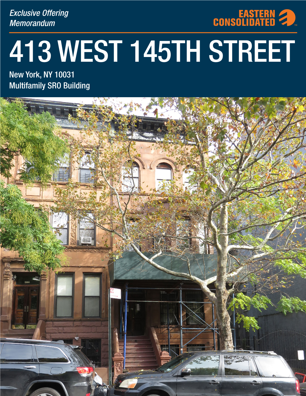 413 WEST 145TH STREET New York, NY 10031 Multifamily SRO Building 413 WEST 145TH STREET