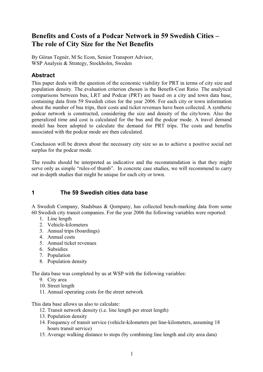 Benefits and Costs of a PRT Network in 59 Swedish Cities