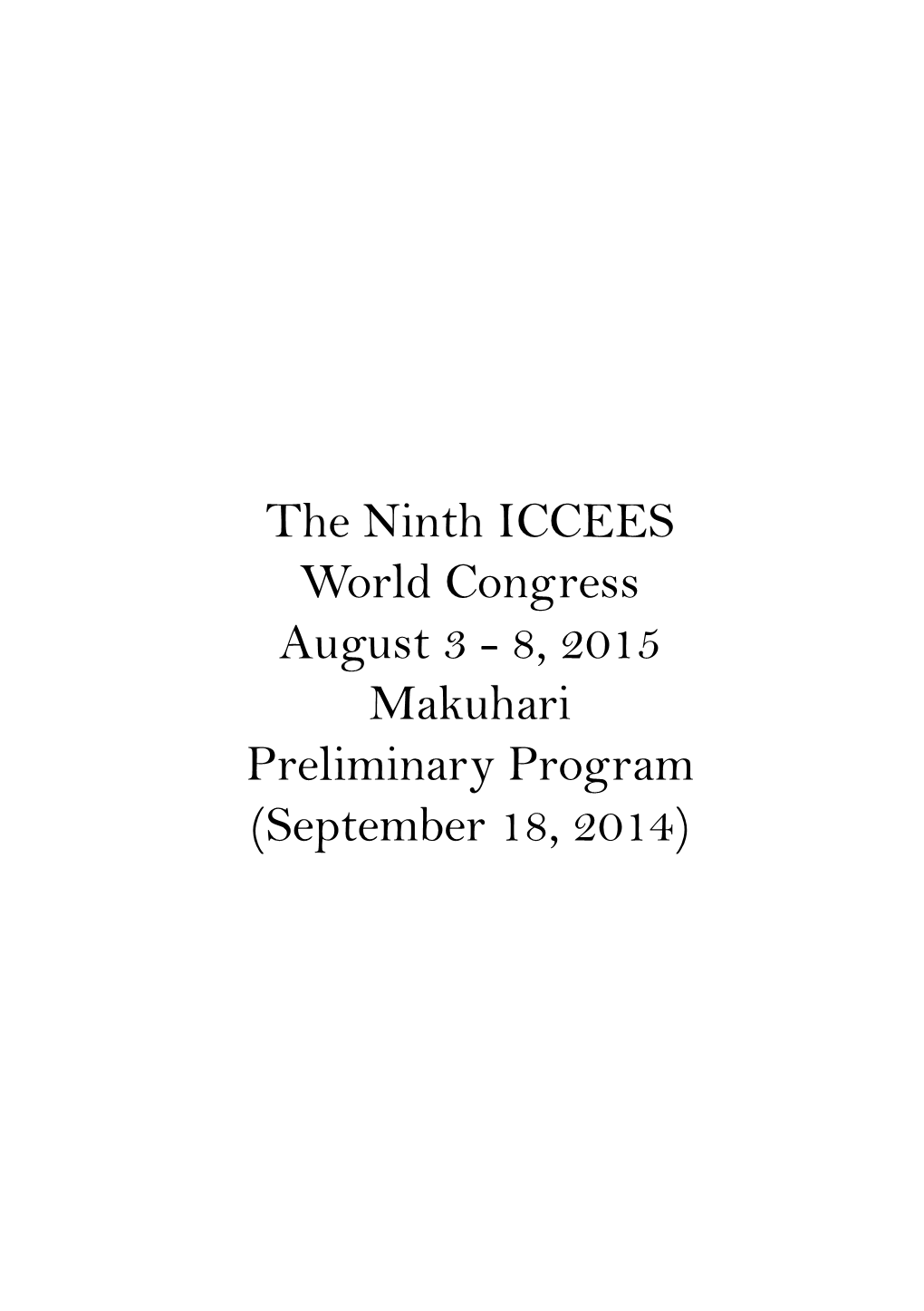 8, 2015 Makuhari Preliminary Program (September 18, 2014) 2 Session I – 1 (Tuesday – 9:30 Am – 11:00 Am) Program Tuesday