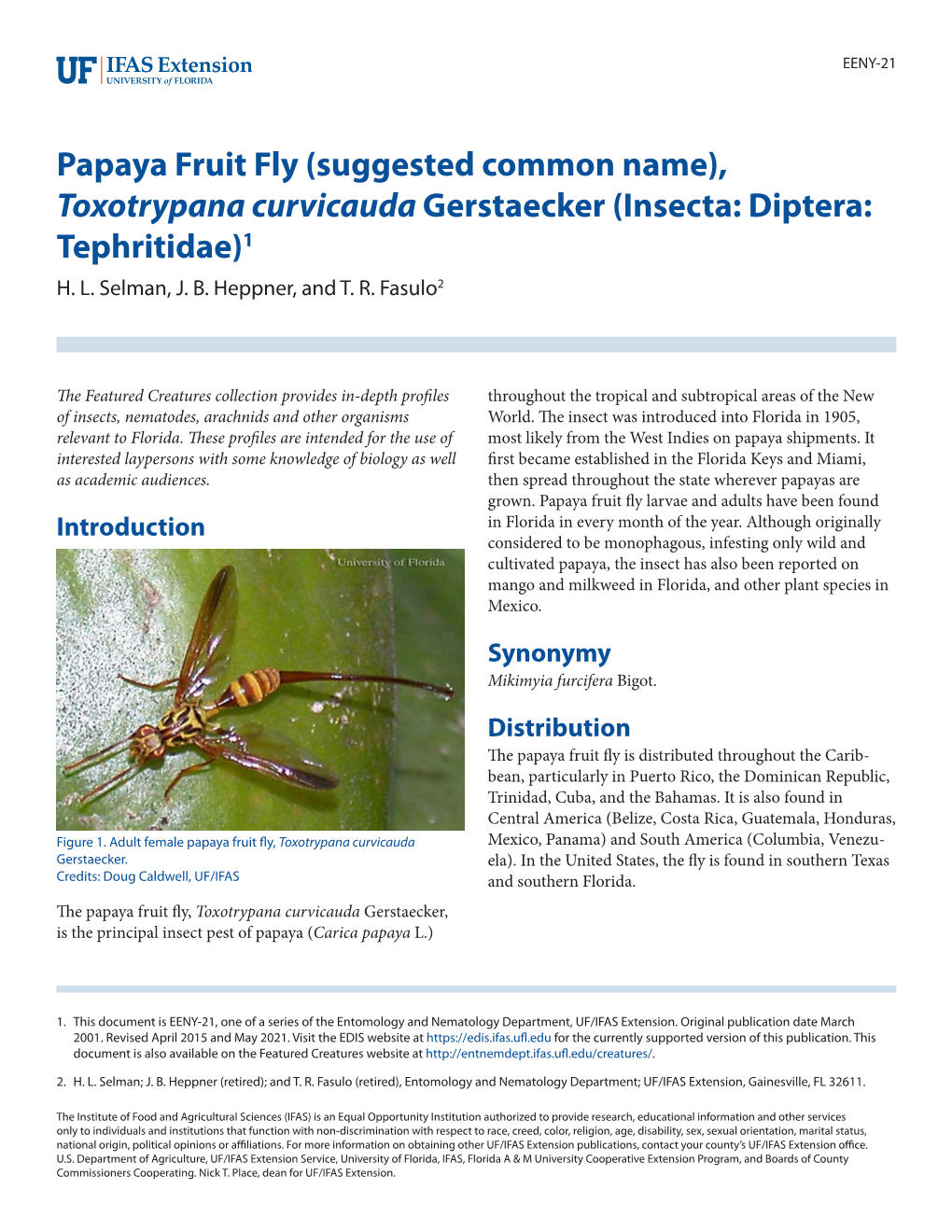 Papaya Fruit Fly (Suggested Common Name), Toxotrypana Curvicauda Gerstaecker (Insecta: Diptera: Tephritidae)1 H