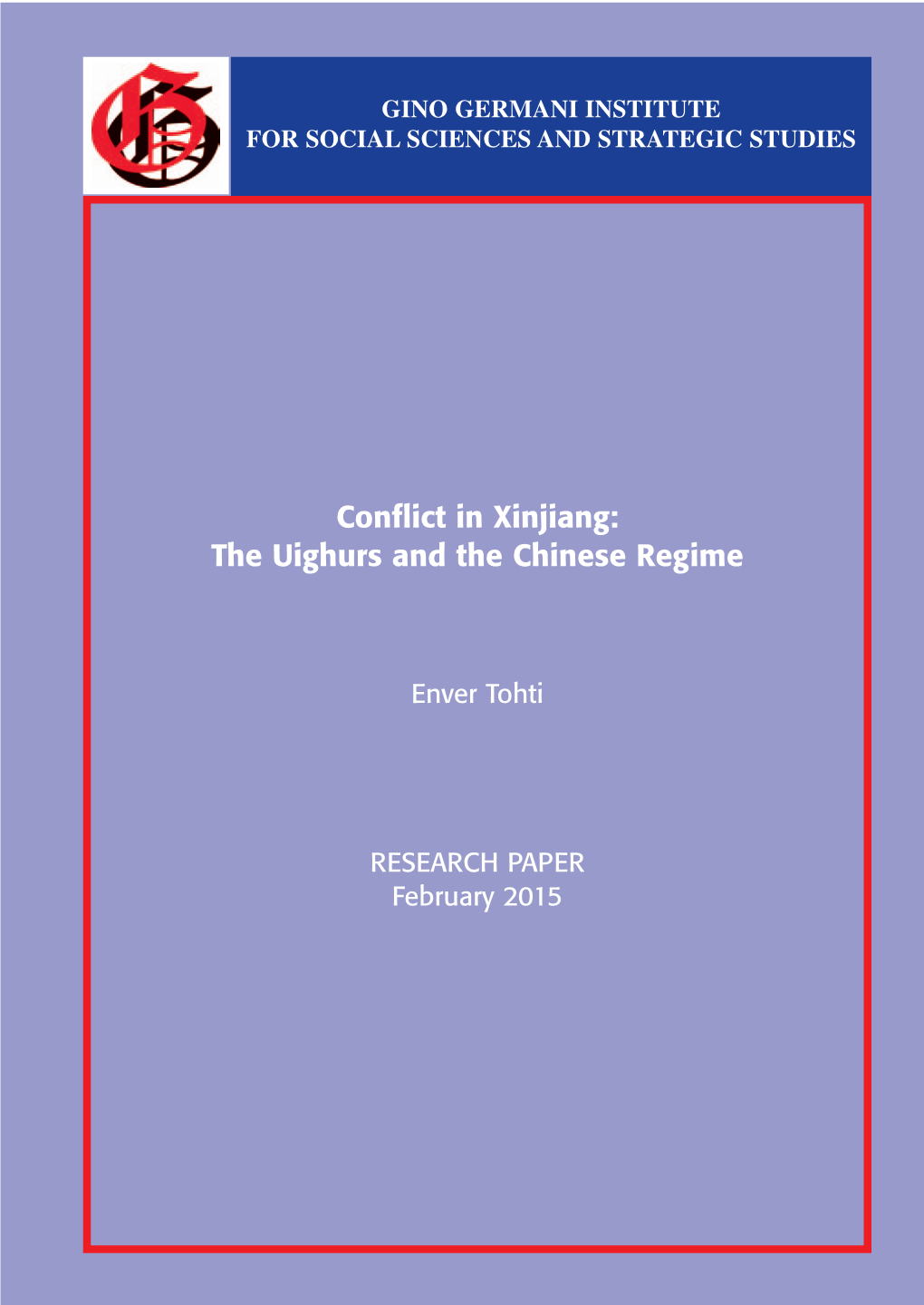 Conflict in Xinjiang: the Uighurs and the Chinese Regime