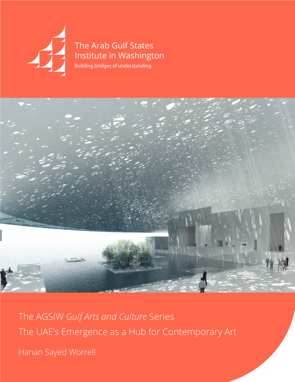 The AGSIW Gulf Arts and Culture Series the UAE's Emergence As A