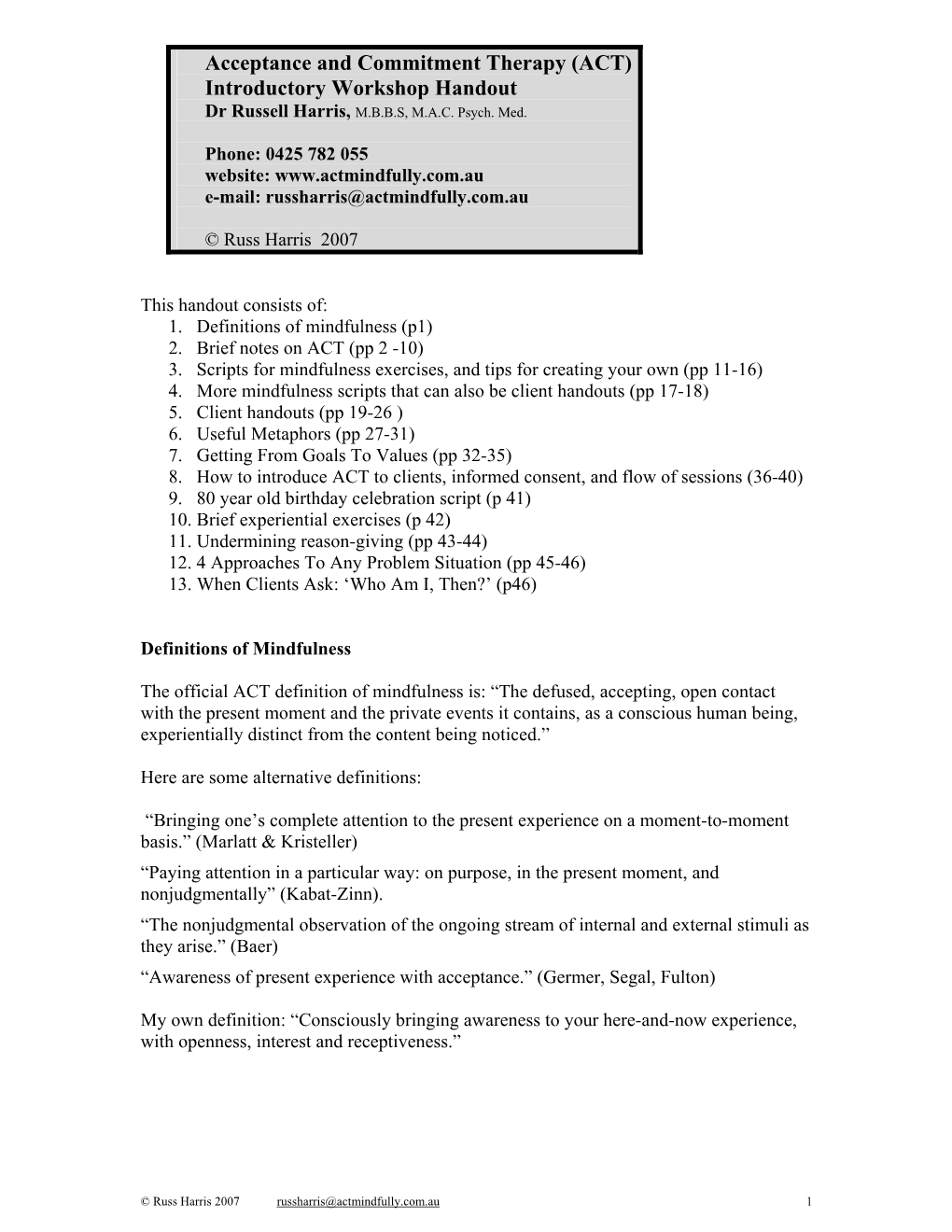 Acceptance and Commitment Therapy (ACT) Introductory Workshop Handout Dr Russell Harris, M.B.B.S, M.A.C