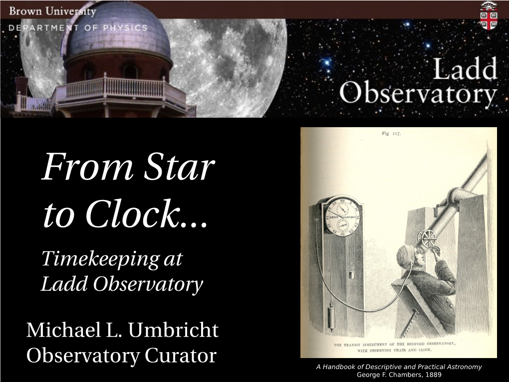 Timekeeping at Ladd Observatory