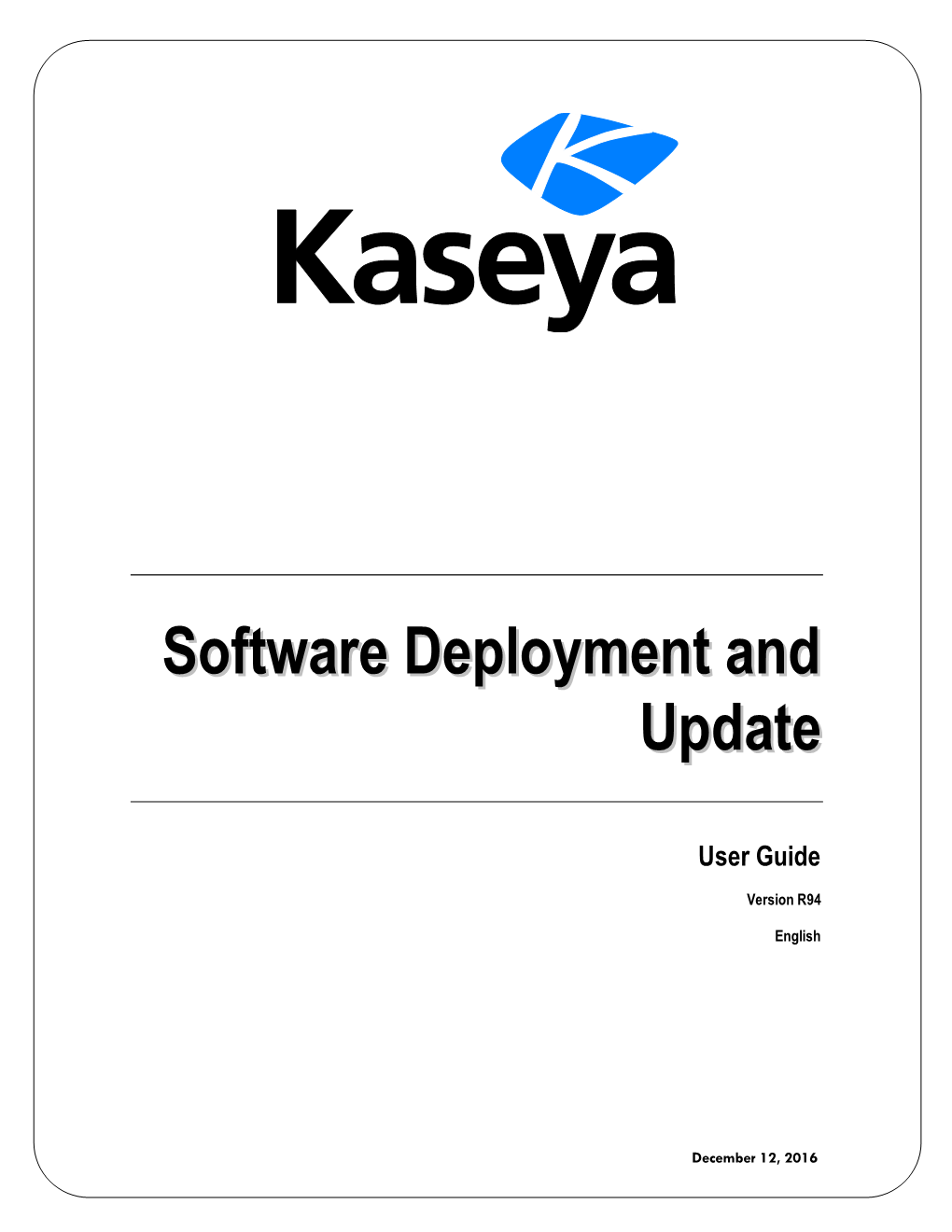 Software Deployment and Update Overview