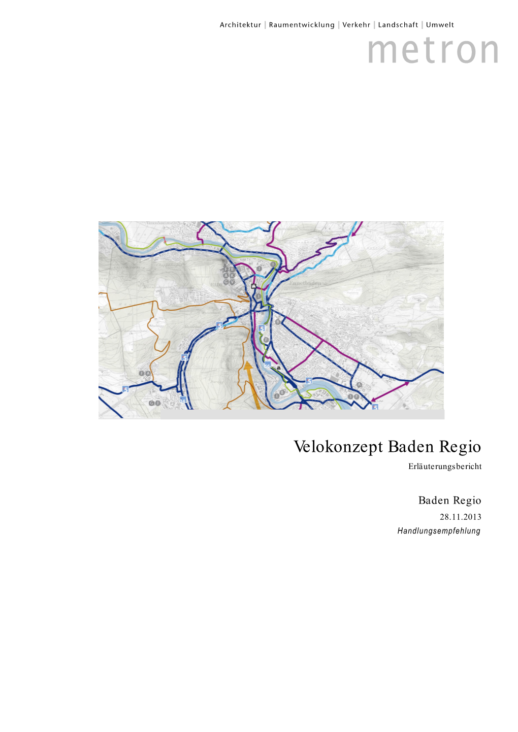Velokonzept Baden Regio; Erläuterungsbericht