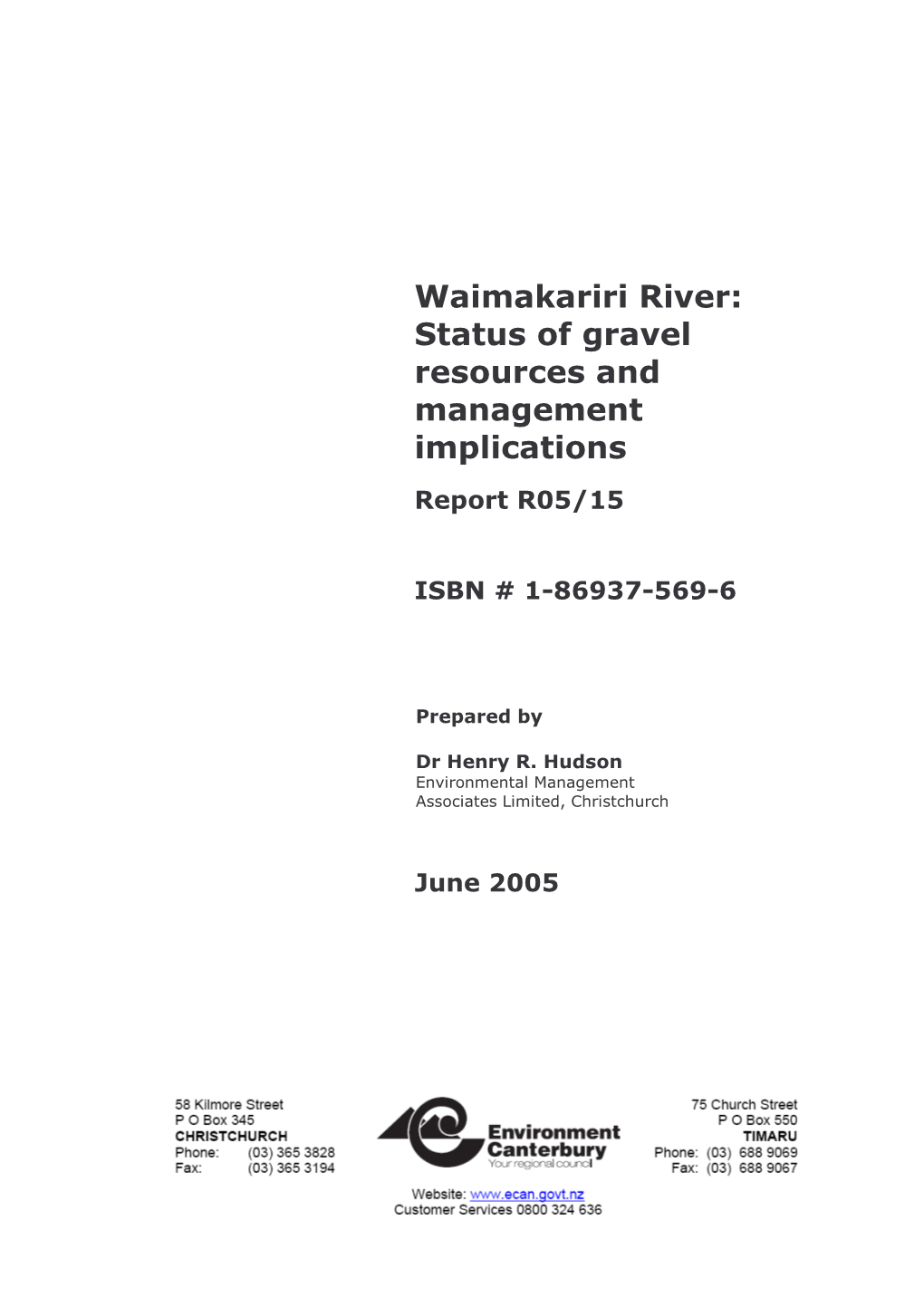 Waimakariri River: Status of Gravel Resources and Management Implications Report R05/15