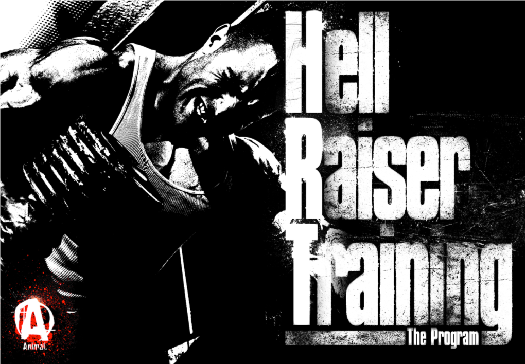 3-4 Hell Raiser Training 4 HRT Faqs 5-6 Eating For