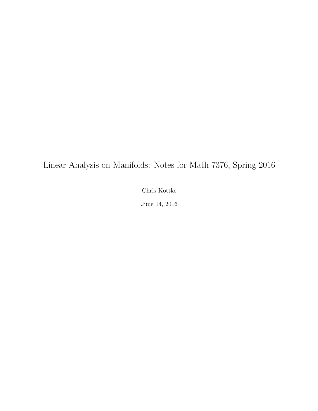 Linear Analysis on Manifolds: Notes for Math 7376, Spring 2016