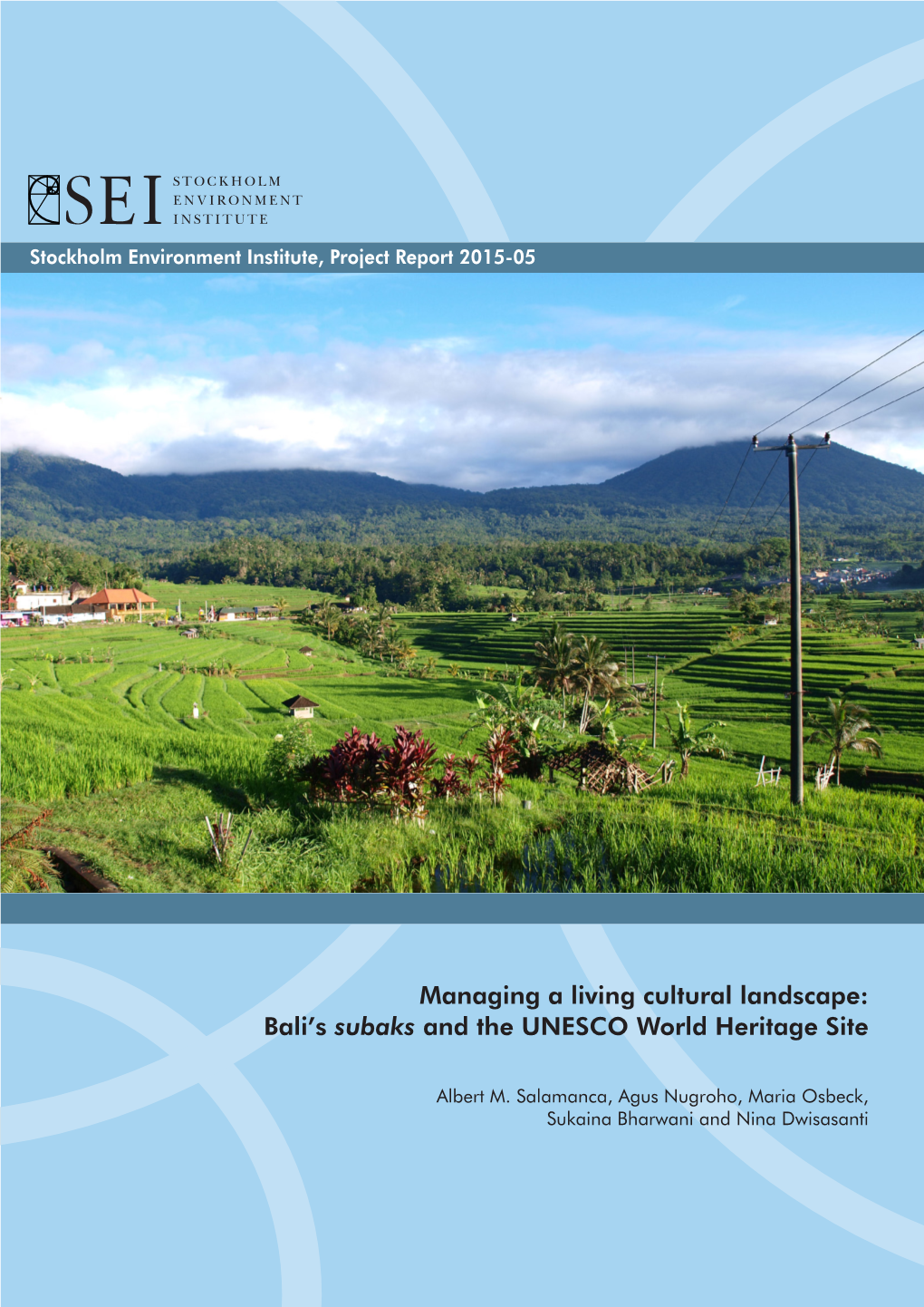 Managing a Living Cultural Landscape: Bali's Subaks and the UNESCO World Heritage Site