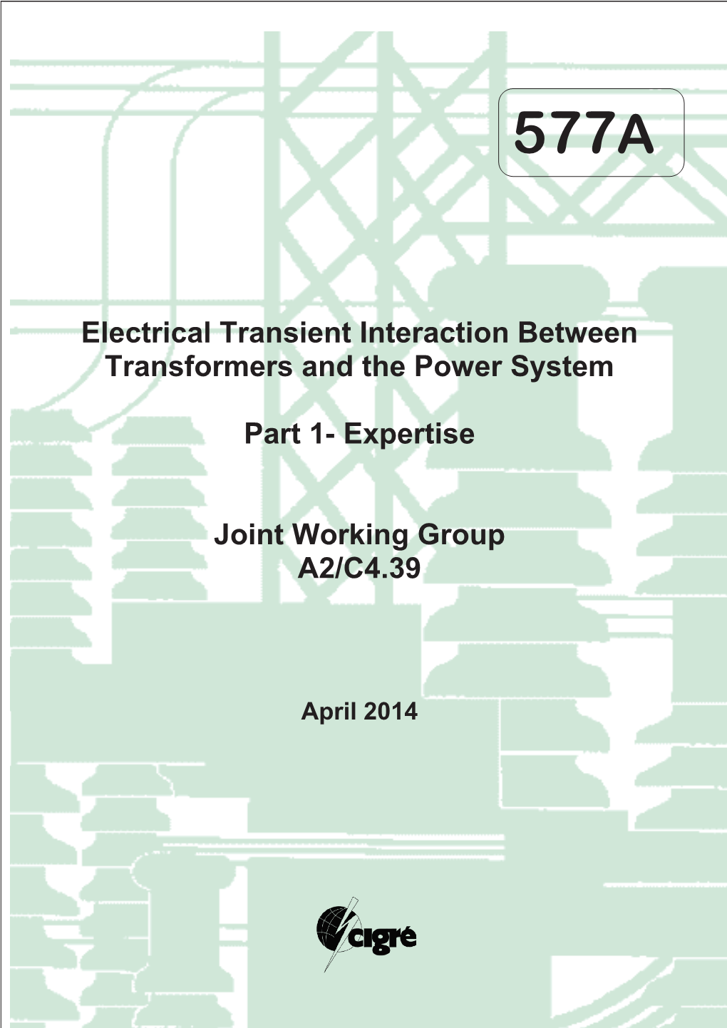 "Electrical Transient Interaction Between Transformers and The