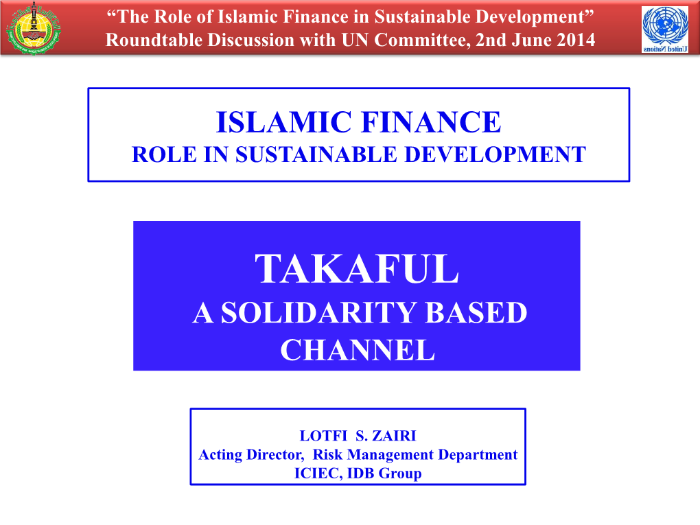 Takaful a Solidarity Based Channel