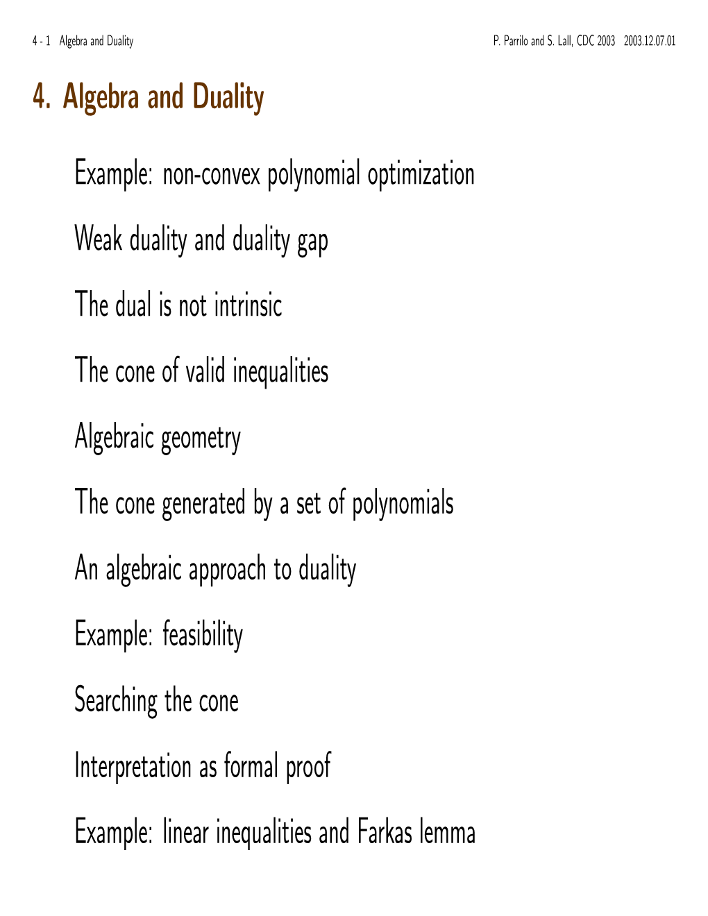 4. Algebra and Duality • Example: Non-Convex Polynomial Optimization • Weak Duality and Duality Gap • the Dual Is Not Intr