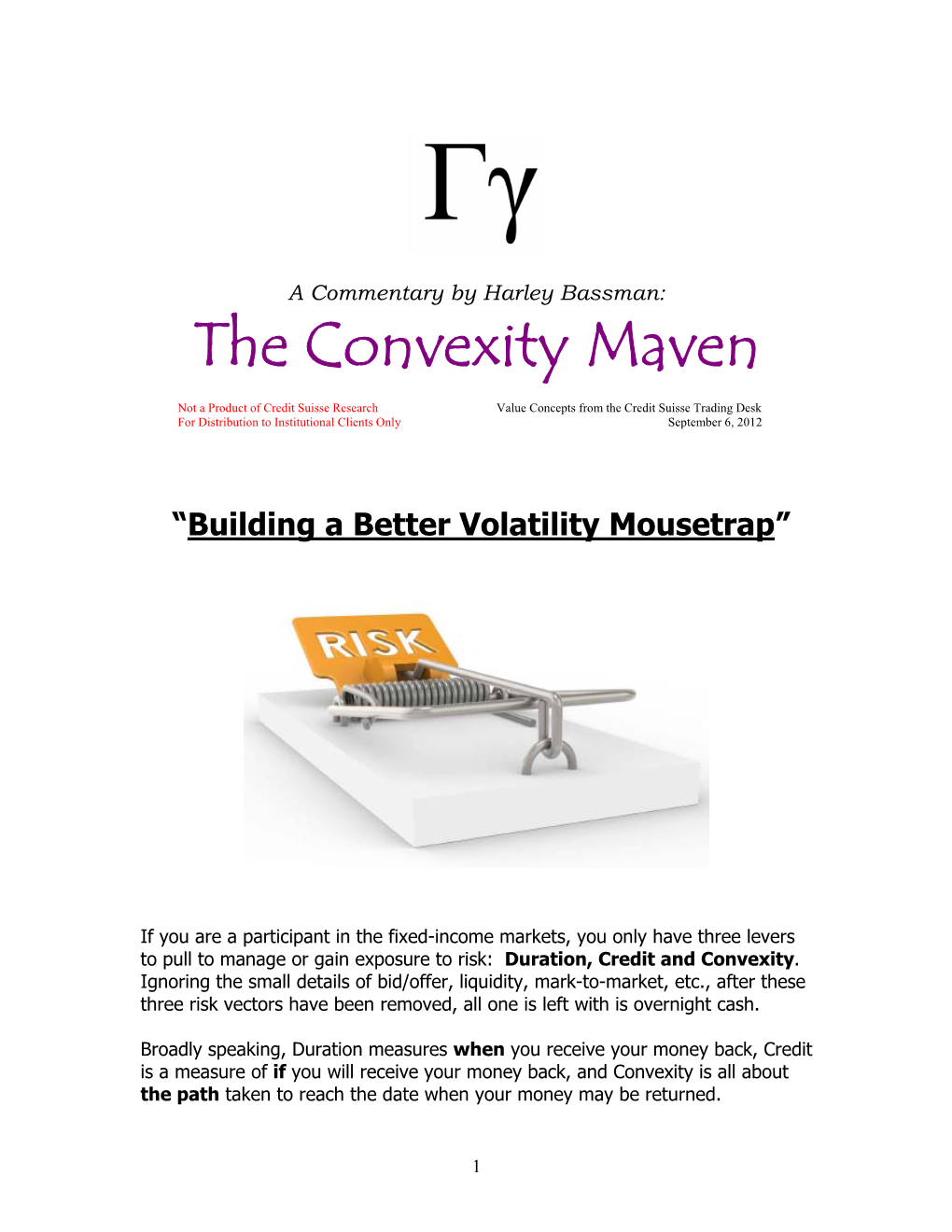 Building a Better Volatility Mousetrap”