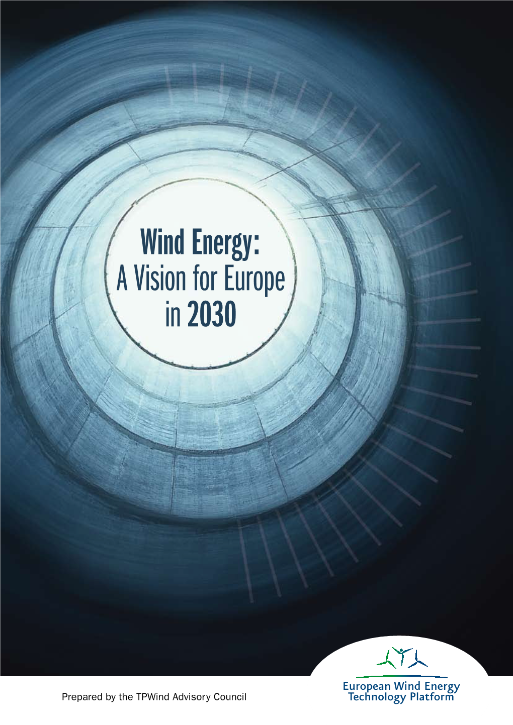Wind Energy: a Vision for Europe in 2030