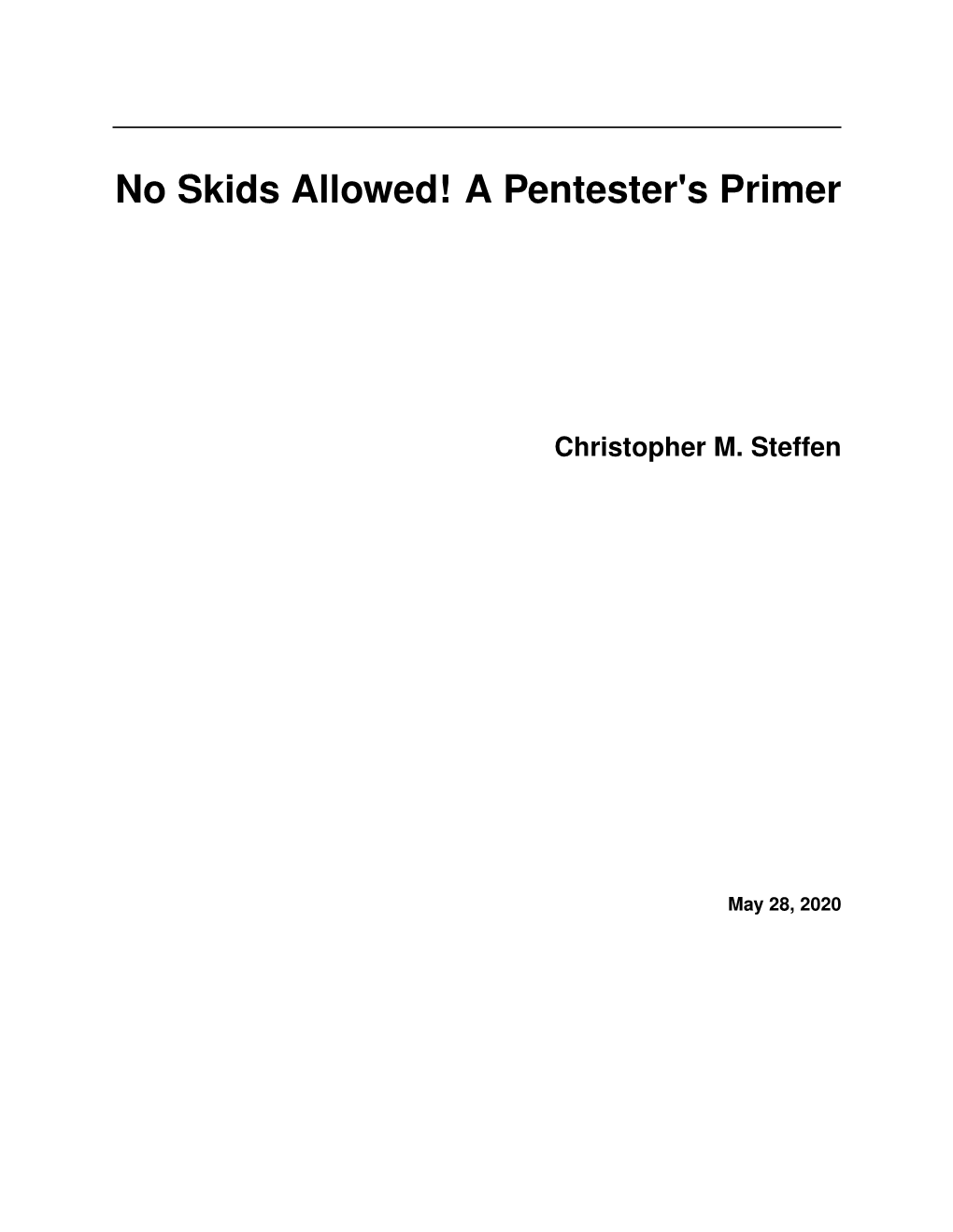 No Skids Allowed! a Pentester's Primer