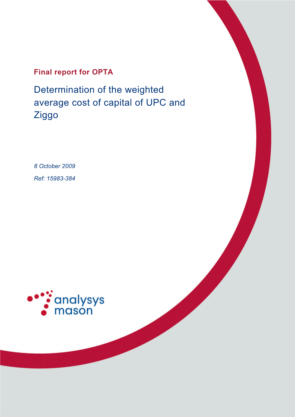 Determination of the Weighted Average Cost of Capital of UPC and Ziggo