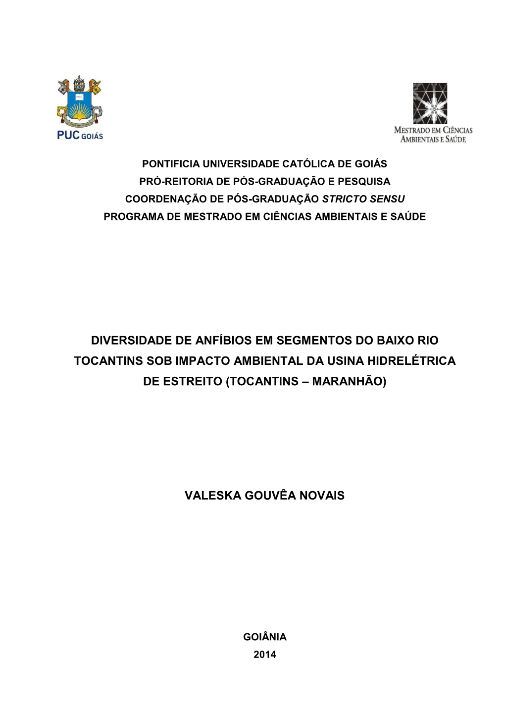 Tocantins Sob Impacto Ambiental Da Usina Hidrelétrica De Estreito (Tocantins – Maranhão)