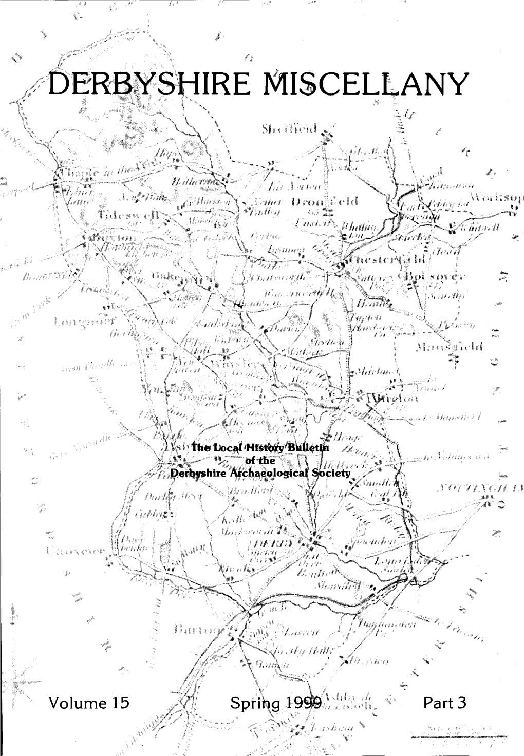 Volume 15 Part 3 DERBYSHIRE MISCELLANY