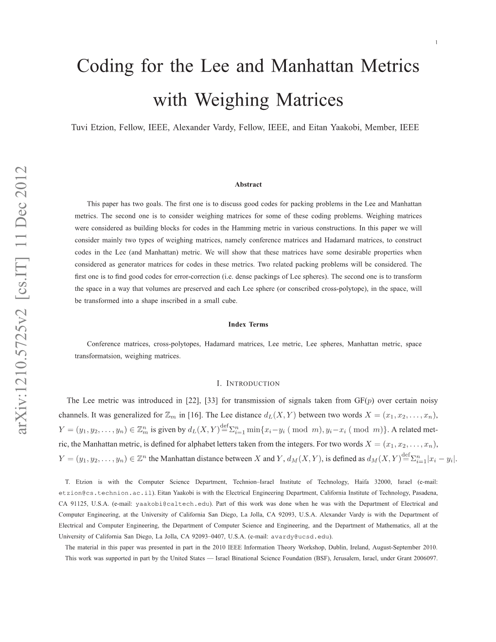 Coding for the Lee and Manhattan Metrics with Weighing Matrices