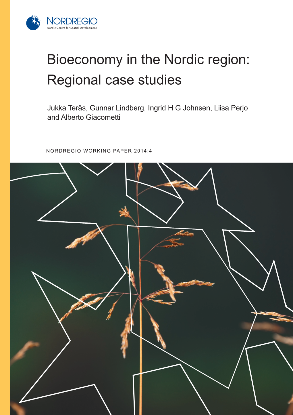 Bioeconomy in the Nordic Region: Regional Case Studies