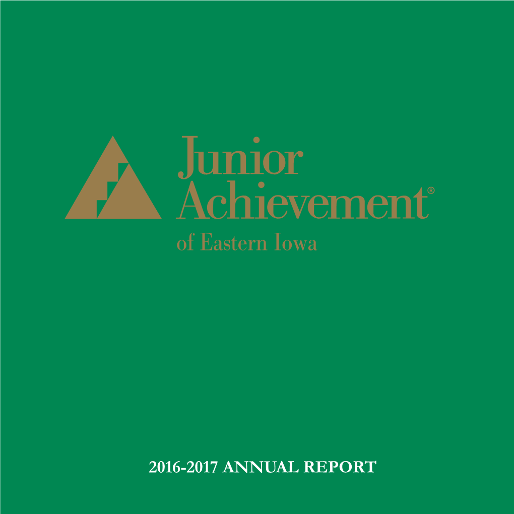 2016-2017 ANNUAL REPORT Junior Achievement of Eastern Iowa