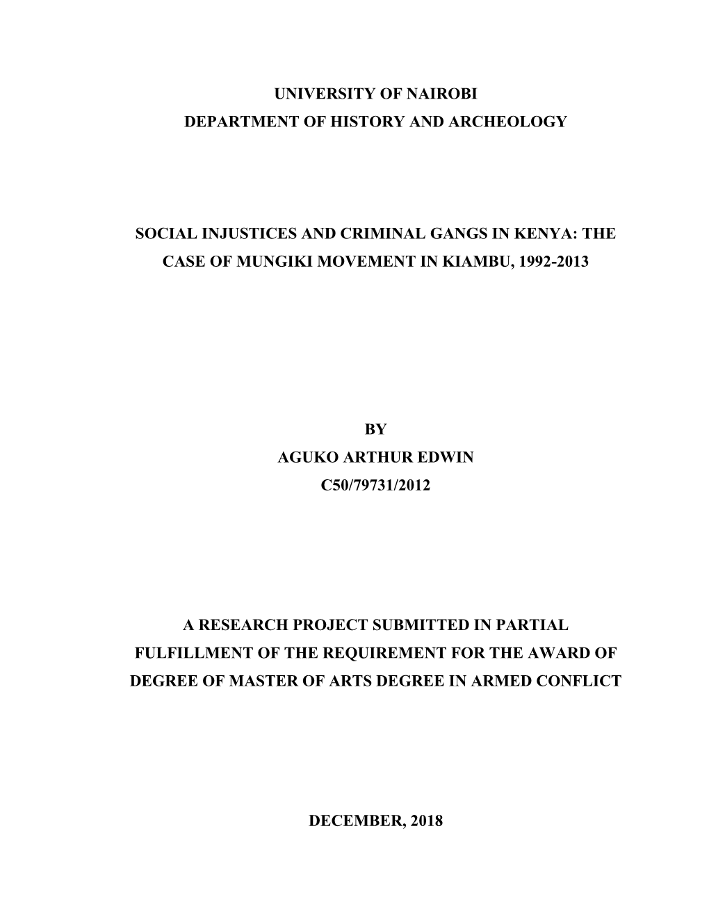 Social Injustices and Criminal Gangs in Kenya: the Case of Mungiki Movement in Kiambu, 1992-2013