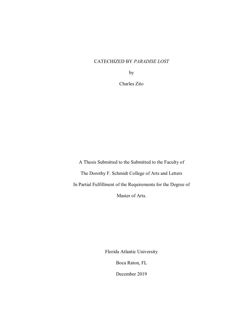 CATECHIZED by PARADISE LOST by Charles Zito a Thesis Submitted