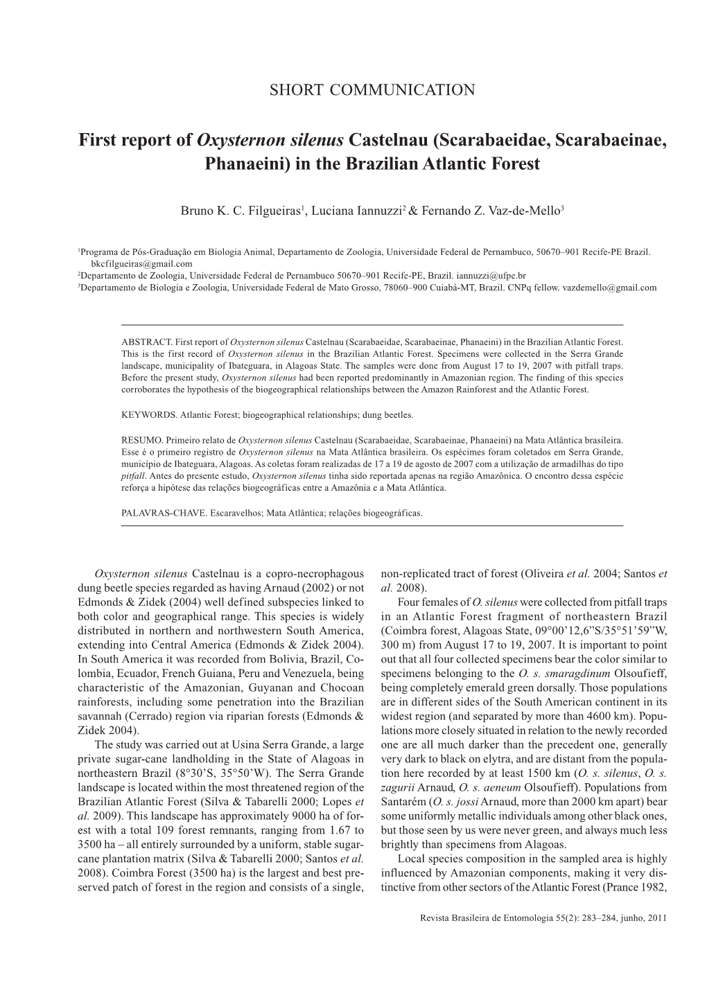 First Report of Oxysternon Silenus Castelnau (Scarabaeidae, Scarabaeinae, Phanaeini) in the Brazilian Atlantic Forest