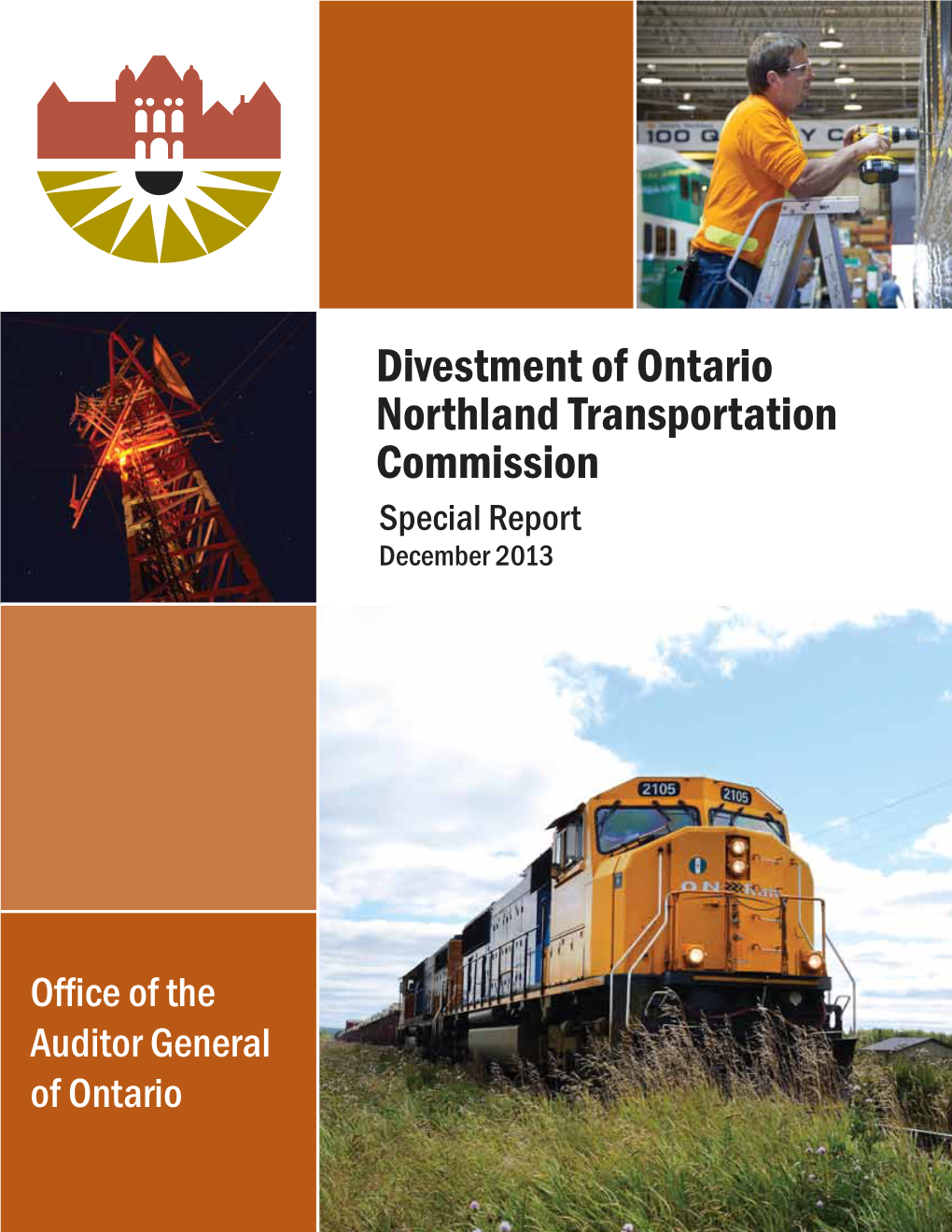 Divestment of Ontario Northland Transportation Commission Special Report December 2013